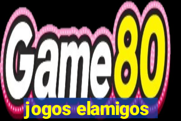 jogos elamigos